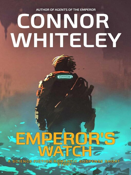 Title details for Emperor's Watch by Connor Whiteley - Available